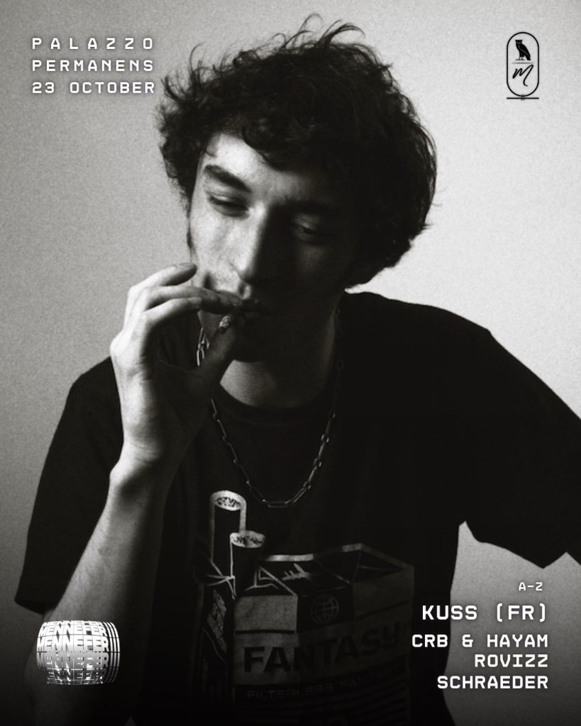 Menefee is back! This time, the French hard-groove powerhouse KUSS will regin as the King of the night, joined by our French friend CRB and Hayam, who will be joining our lineup for the first time, together with Schraeder and Rovizz, at the main hall of Palazzo Permanens.